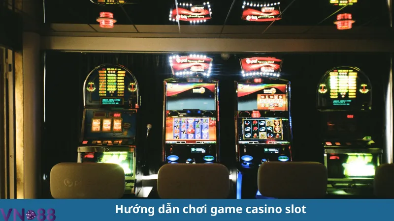 Game casino slot, thử ngay những trò chơi hot nhất hiện nay 4 Game casino slot